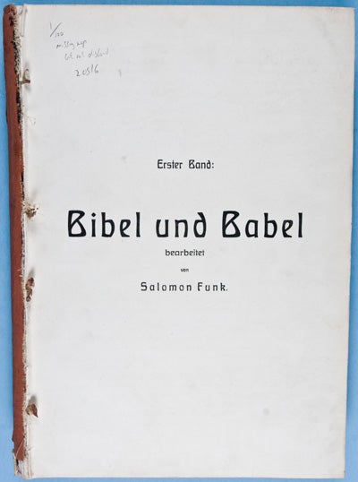 Item #20516 Bibel und Babel [SCARCE]. Salomon Funk.