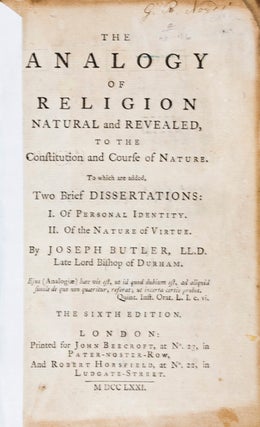 Item #20675 The Analogy of Religion Natural and Revealed, to the Constitution and Course of...