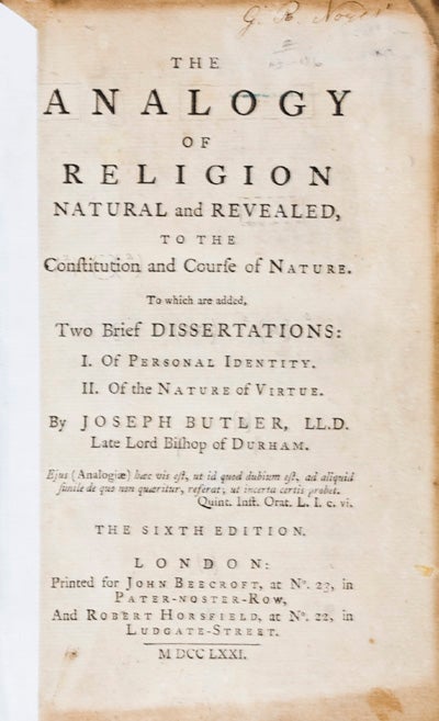 Item #20675 The Analogy of Religion Natural and Revealed, to the Constitution and Course of Nature. To which are added, Two Brief Dissertations: I. Of Personal Identity. II. Of the Nature of Virtue. Joseph Butler.