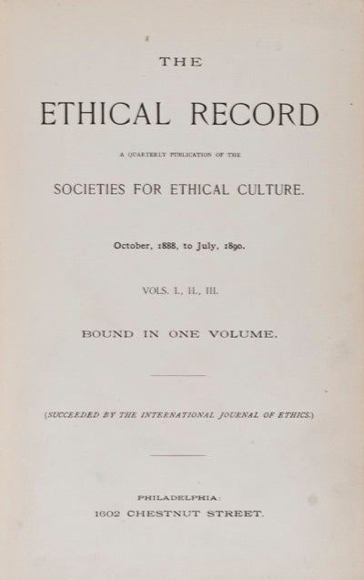 Item #20775 The Ethical Record: A Quarterly Publication of the Societies for Ethical Culture (Succeeded by the International Journal of Ethics). n/a.