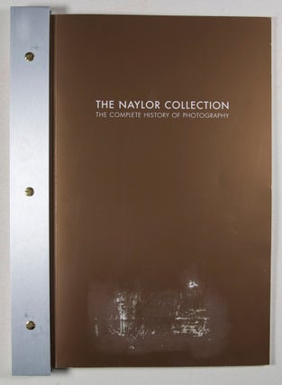 The Naylor Collection. The Complete History of Photography [SIGNED]