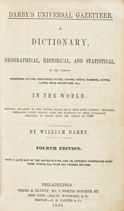 Item #21925 Darby's Universal Gazetteer: A Dictionary, Geographical, Historical, and Statistical,...