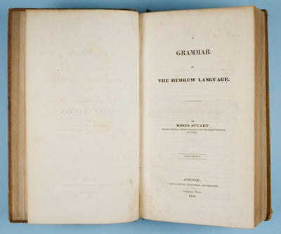 Item #22149 A Grammar of the Hebrew Language & A Hebrew Chrestomathy Designed as the First Volume of a Course of Hebrew Study & A Manual Hebrew and English Lexicon including the Biblical Chaldee. Moses Stuart, Josiah W. Gibbs.