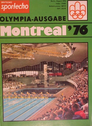 Item #22619 Olympia-Ausgabe Montreal '76. Deutsches Sportecho