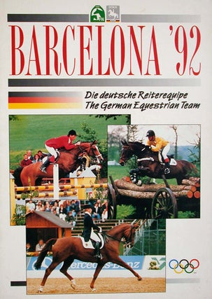 Item #22627 Barcelona '92: Die Deutsche Reiterequipe, The German Equestrian Team. n/a