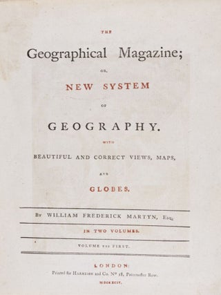 The Geographical Magazine, or New System of Geography. WIth Beautiful and Correct Views, Maps and Globes (complete in 2 vols.)