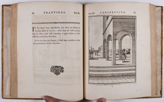 Bowles' Practice of Perspective: Or An Easy Method of Representing Natural Objects According to the Rules of Art. Applied and exemplified in all the variety of cases; as landscapes, gardens, buildings, of divers kinds, their appendages, parts, and furniture. ...