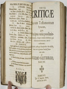 Novum Domini Nostri Jesu Christi Testamentum Syriacè: cum punctis vocalibus, & versione Latina Matthaei ita adornata, ut unico hoc Evangelista intellecto, reliqui totius operis libri sine interprete intelligi possint: In gratiam Studiosa Juventutis & Studii Linguar. Orient. ppropagandi causaplenè & emendate editum, Accurante Aegidio Gutbirio, SS. Th. D. & Prof P. Clavis Operis, Lexicon, Grammaticam Syr. & Notas complexa, seorsim prodit