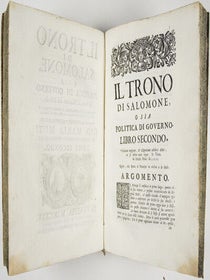 Il Trono di Salomone, o sia Politica di Governo a Tutte le Nazioni del Mondo; Dove s'Impugna il Macchiavelli: si Combatte... (3 Vol. complete)