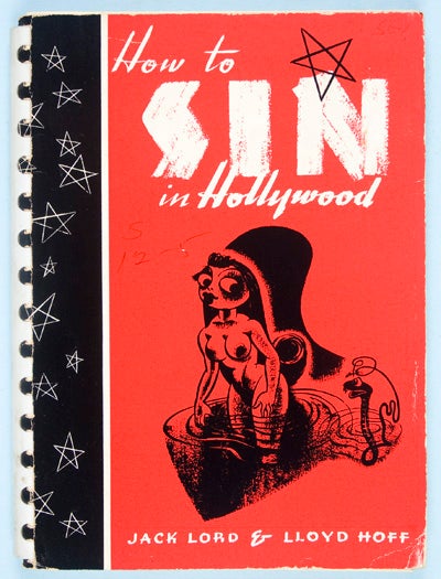 Item #23188 How to Sin in Hollywood. Jack Lord, Lloyd Hoff.