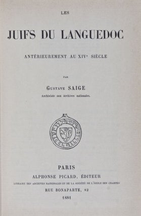 Item #23398 Les Juifs du Languedoc, antérieurement au XIVème siècle. Gustave Saige
