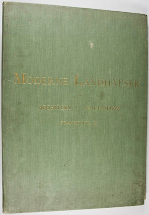 Moderne Landhäuser: Naturaufnahmen von Fassaden und Innenräumen mit Grundrissen von Architekt A. von Kauffmann in Frankfurt A. M.