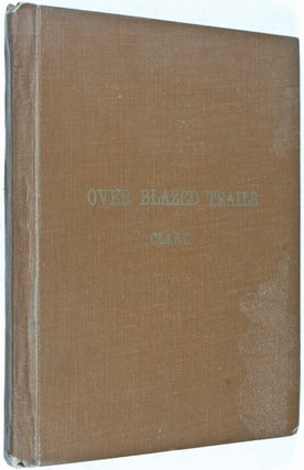 Over Blazed Trails and County Highways: The Story of a Midsummer Journey [INSCRIBED]