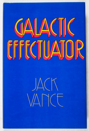 Item #23928 Galactic Effectuator [SIGNED]. Jack Vance