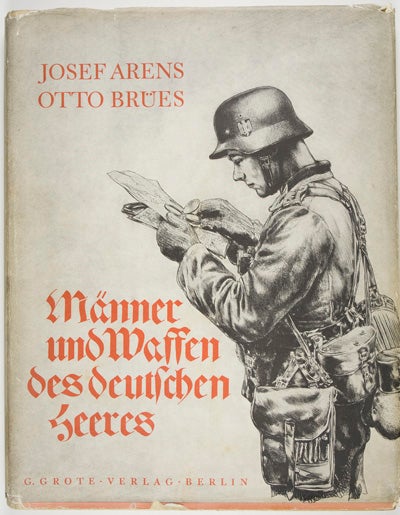 Item #23970 Männer und Waffen des Deutschen Heeres. Vierzig Steinzeichnungen in Kupfertiefdruck und ein Titelbild in Vierfarbendruck. Josef Arens, Otto Brües.