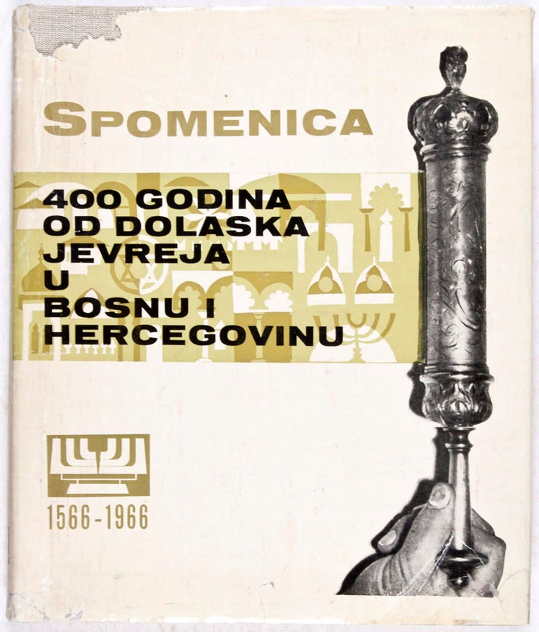Item #24271 400 Godina Od Dolaska Jevreja U Bosni I Hercegovinu. Samuel Kamhi.
