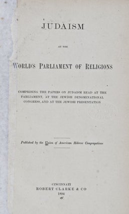 Item #24372 Judaism at the World's Parliament of Religions Comprising the Papers on Judaism Read...