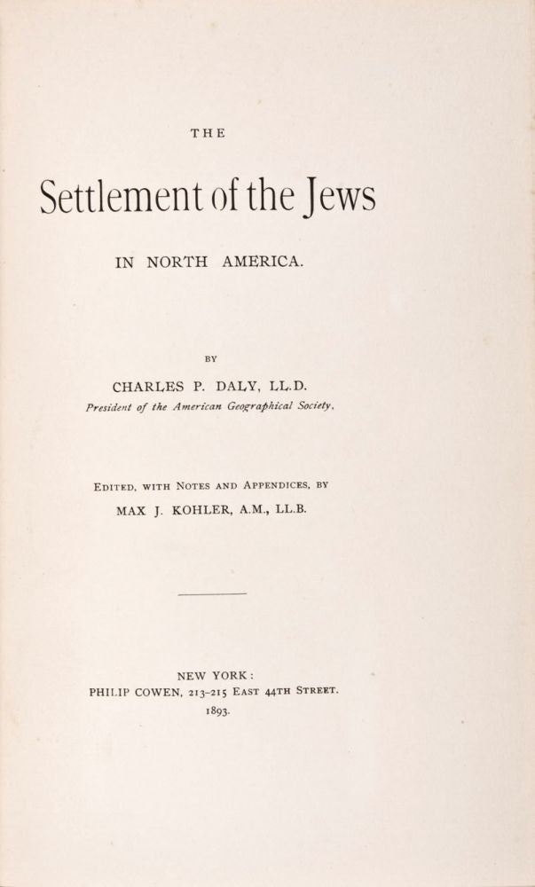 Item #24385 The Settlement of the Jews in North America. Charles P. Daly.