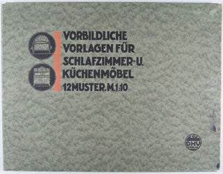 Vorbildliche Schlafzimmer- und Küchenmöbel. 40 Tafeln.