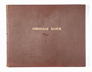 Ferndale Ranch [INSCRIBED BY COUNTESS DOHENY]