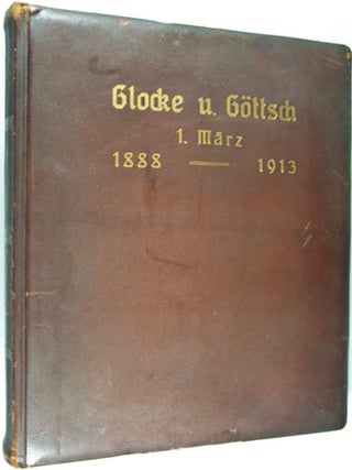 Glocke u. Göttsch 1. März 1888 - 1913