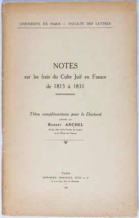 Item #24698 Notes sur les frais du Culte Juif en France de 1815 à 1831. [INSCRIBED, SIGNED]....