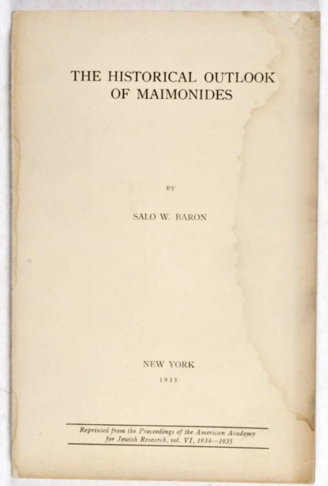 Item #24709 The Historical Outlook of Maimonides. Salo W. Baron.
