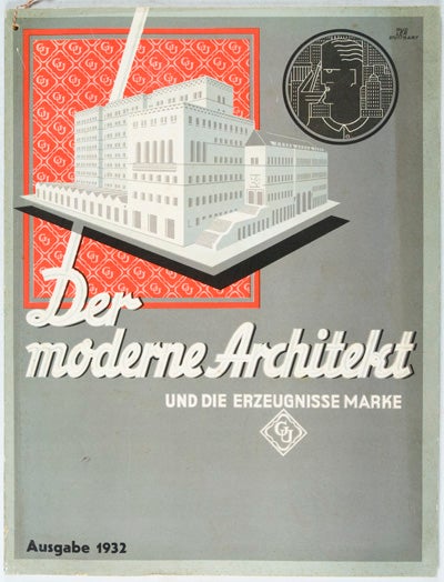Item #24715 Der Moderne Architekt und die Erzeugnisse Marke. Ausgabe 1932. Gretsch-Unitas.