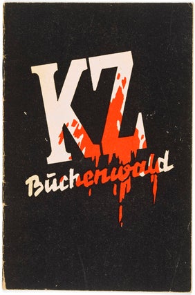 Item #24758 KZ Buchenwald. Konzentrationslager Buchenwald. Geschildert von Buchenwalder...