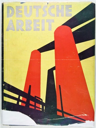 Item #24971 Deutsche Arbeit. Bilder vom Wiederaufstieg Deutschlands. E. O. Hoppé, Bruno H....