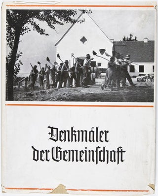 Denkmäler der Gemeinschaft : Ein Buch von den Gemeinschaftsarbeiten im Traditionsgau München = Oberbayern