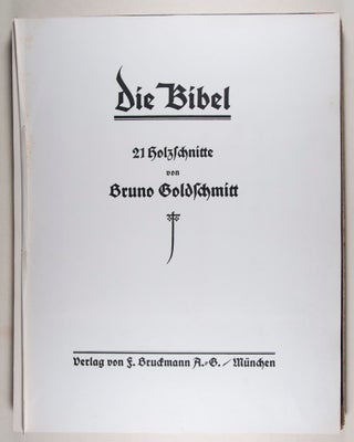 Die Bibel. 21 Holzschnitte von Bruno Goldschmitt. [SIGNED]