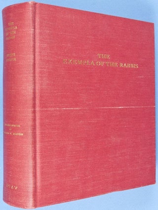 The Exempla of the Rabbis Being a Collection of Exempla, Apologues and Tales Culled from Hebrew Manuscripts and Rare Hebrew Books