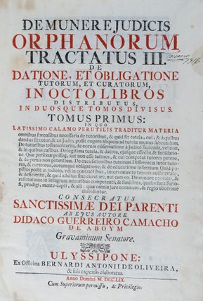 Item #25690 Demunere Judicis Orphanorum Tractatus III. De Datione, Et Obligatione Tutorum, Et...