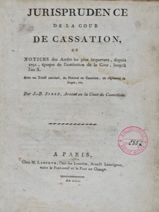 Item #25820 Jurisprudence de la Cour de Cassation ou Notices des Arrêts les plus importans,...