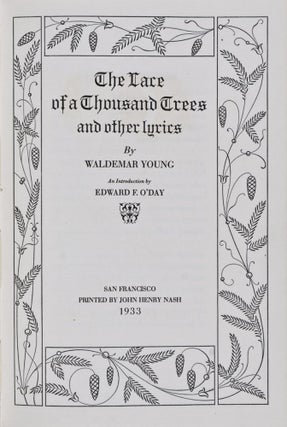 Item #26028 The Lace of a Thousand Trees and Other Lyrics. [SIGNED BY JOHN HENRY NASH]. Waldemar...