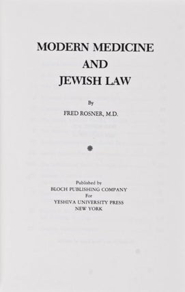 Item #26052 Studies in Torah Judaism: Modern Medicine and Jewish Law. Fred Rosner