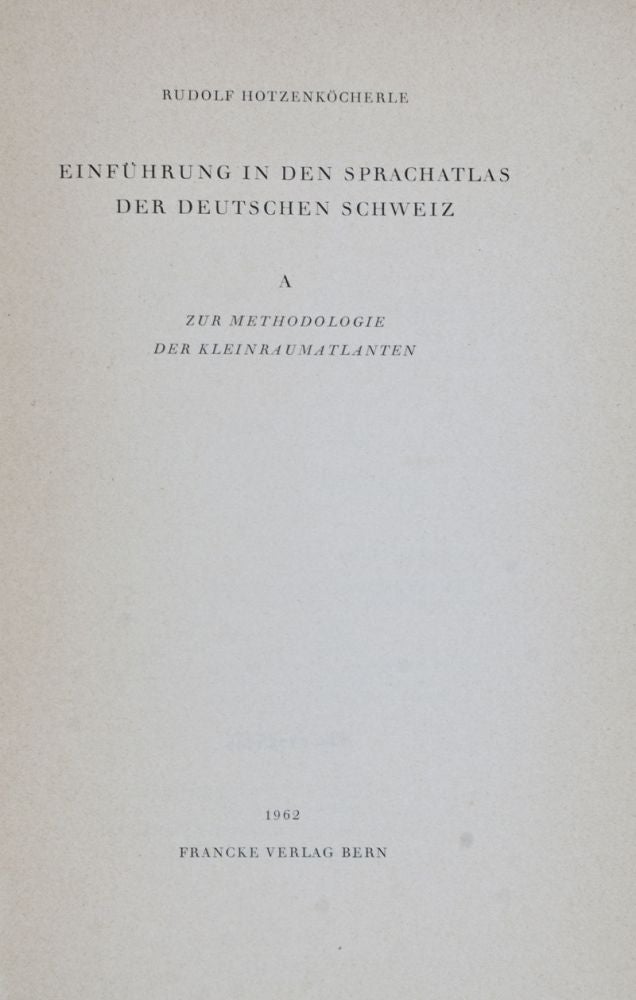 Item #26078 Einführung in den Sprachatlas der Deutschen Schweiz. Rudolf Hotzenköcherle.