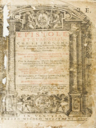 Epistole et Evangelii che si leggono tutto l'anno alle messe, secondo l'uso della Sata Romana Chiesa, & ordine del Messale riformato. Tradotti in lingua toscana dal molto R.P.M. Remigio Fiorentino dell'ordine dei predicatori. Con le annotazioni morali del medesimo a ciascuna Epistola & Evangelo, da lui nuovamente ampliate. Aggiuntovi quattro discorsi, cioè del digiuno, dell'invocazione dei Santi, dell'uso delle immagini e della venerazione delle reliquie. Col Calendario & Tavola dei giorni che si leggono le Epistole & gli Evangeli, alcuni sermoni sopra l'orazione del digiuno, & elemosina. Con tavole sessanta quattro intagliate in rame...