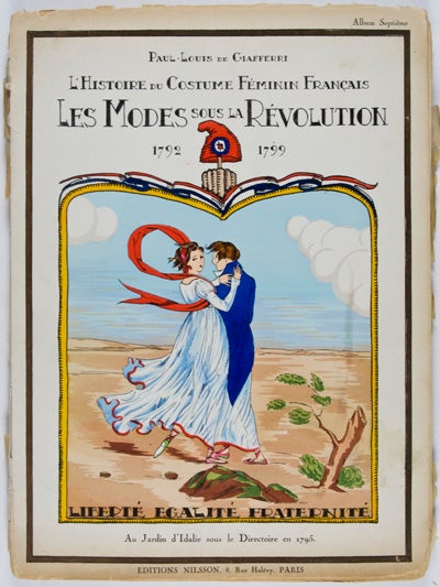 Item #26244 L'Histoire du Costume Féminin Français de l'An 1037 à 1870. Paul Louis de Giafferri.