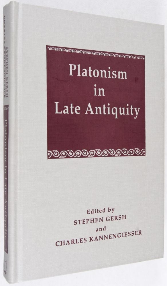 Item #26508 Platonism in Late Antiquity. Stephen Gersh, Charles Kannengiesser.