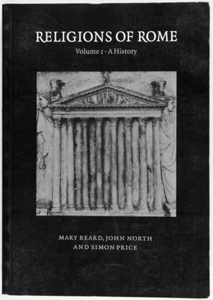 Item #26525 Religions of Rome: A History (Volume 1). Mary Beard, John North, Simon Price