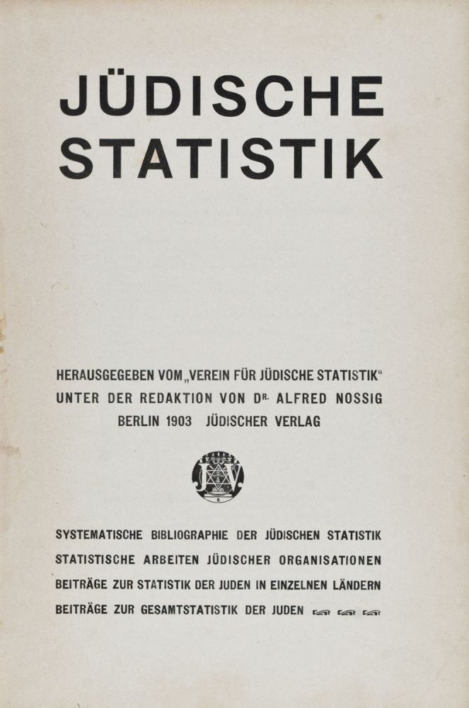 Item #26544 Jüdische Statistik. Herausgegeben vom "Verein für Jüdische Statistik" unter der Redaktion von Dr. Alfred Nossig. Alfred Nossig.