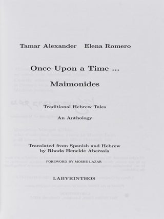 Once Upon a Time... Maimonides. Traditional Hebrew Tales. An Anthology. Translated from Spanish and Hebrew by Rhoda Henelde Abecasis