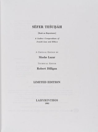 Sefer Tesubah [Book on Repentance]. A Ladino Compendium of Jewish Law and Ethics. A Critical Edition