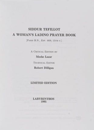 Item #26662 Siddur Tefillot. A Woman's Ladino Prayer Book [Paris B.N., Esp. 668; 15th c.]. Moshe...