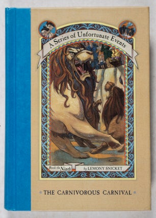Item #26850 A Series of Unfortunate Events. Book the Ninth: The Carnivorous Carnival [WITH...