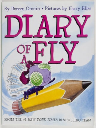 Item #26888 Diary of a Fly [SIGNED BY AUTHOR & ILLUSTRATOR]. Doreen Cronin, Harry Bliss, illust