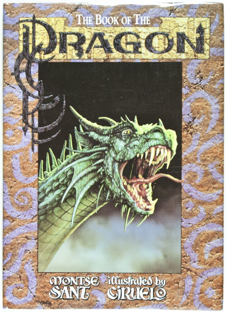 Item #26891 The Book of the Dragon [SIGNED, WITH ORIGINAL DRAWING BY ILLUSTRATOR]. Montse Sant, Ciruelo, Text.