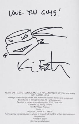 Kevin Eastman's Teenage Mutant Ninja Turtles Artobiography [INSCRIBED, SIGNED, AND WITH ORIGINAL DRAWING BY AUTHOR]
